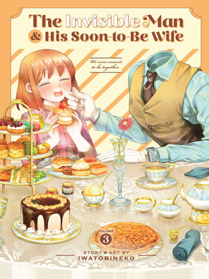 cover image of The Invisible Man and His Soon-to-Be Wife, Volume 3